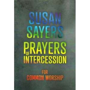 Prayers Of intercession For Common Worship by Susan Sayers 